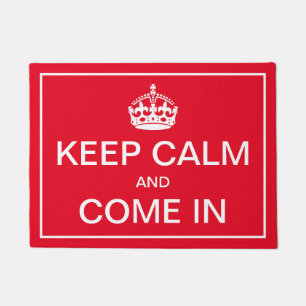 Keep Calm and Come in Doormat