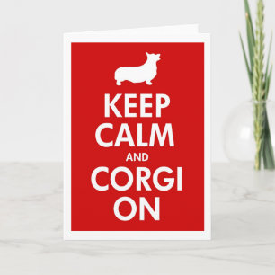 Keep Calm and Corgi On Pembroke Card