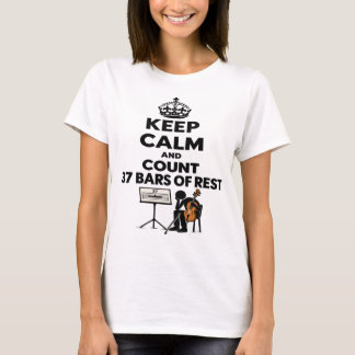 Keep Calm and Count 37 Bars of Rest T-Shirt