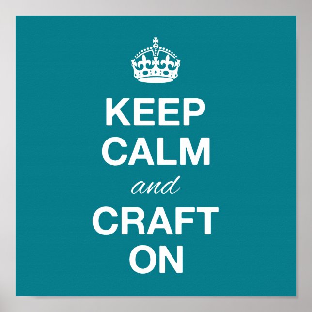 Keep Calm and Craft On Poster (Front)