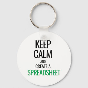 Keep Calm and Create a Spreadsheet - Excel Key Ring