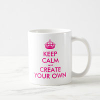 Keep calm and create your own - Pink