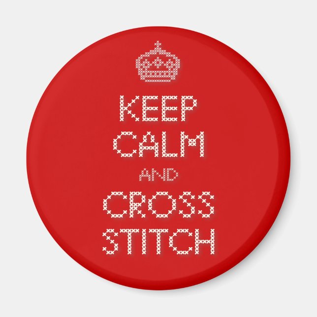 Keep Calm and Cross Stitch Magnet (Front)