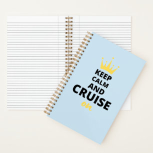 'Keep Calm And Cruise On' Cruise Lovers Ocean Blue Notebook