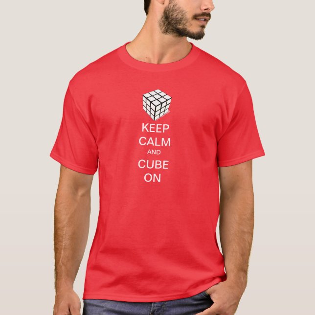 Keep Calm and Cube On T-Shirt (Front)