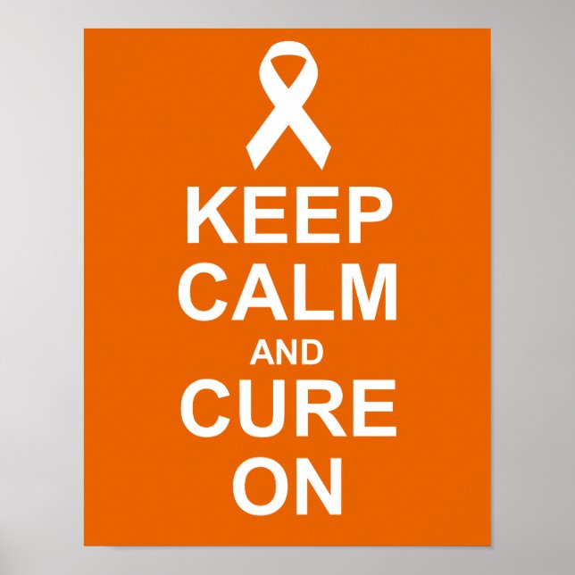 Keep Calm and Cure On Leukaemia Cancer Poster (Front)