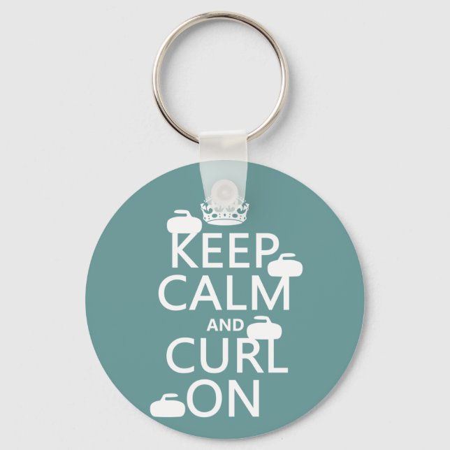 Keep Calm and Curl On (any colour) Key Ring (Front)