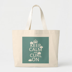Keep Calm and Curl On (any colour) Large Tote Bag
