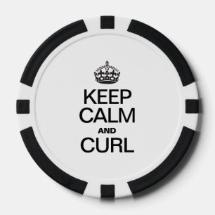 KEEP CALM AND CURL POKER CHIPS