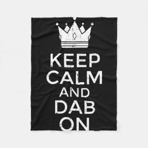 Keep calm and dab on funny saying meme dance boys fleece blanket