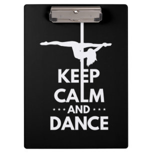 Keep Calm And Dance Clipboard