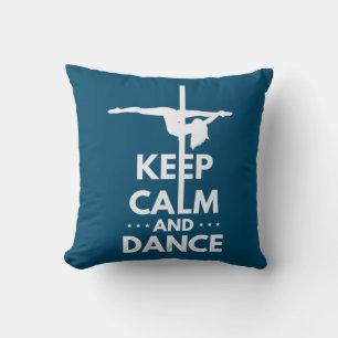 Keep Calm And Dance Cushion