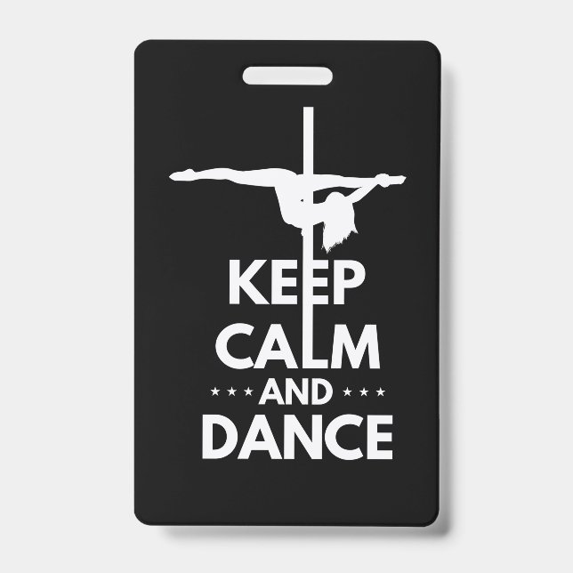 Keep Calm And Dance ID Badge (Front)
