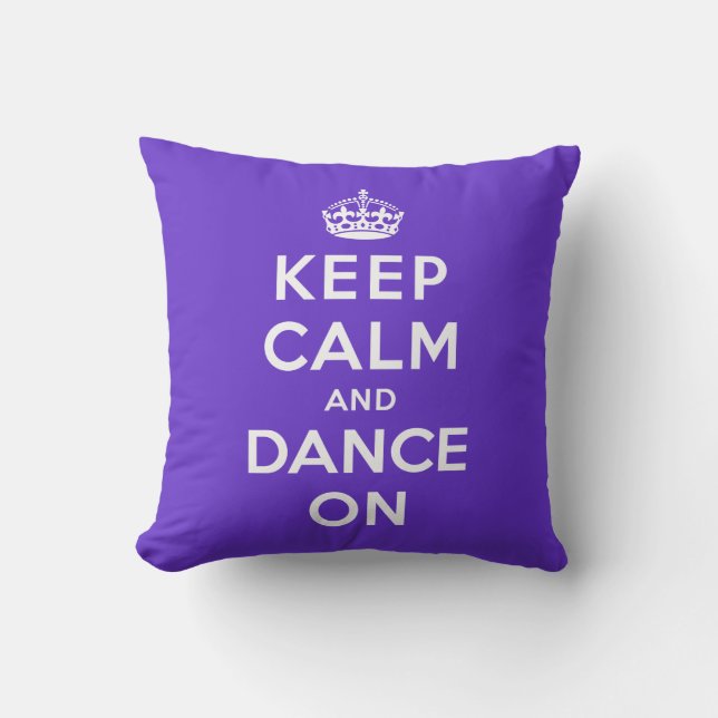 Keep Calm and Dance On Cushion (Front)