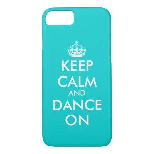 Keep Calm and dance on iPhone 7 case   Customizabl