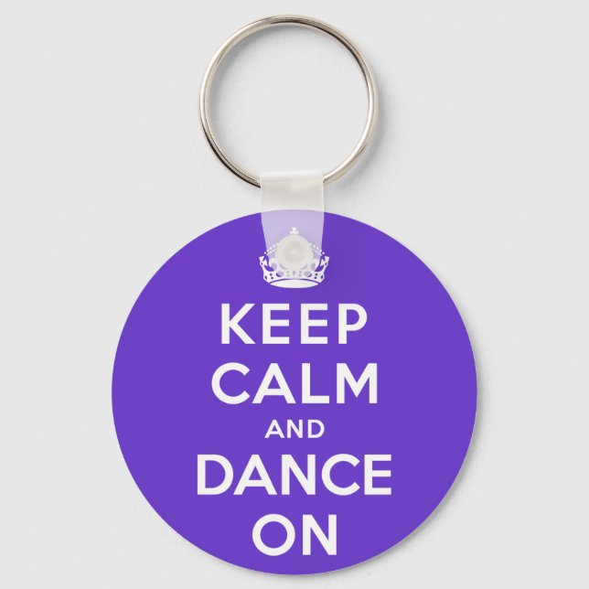 Keep Calm and Dance On Key Ring (Front)