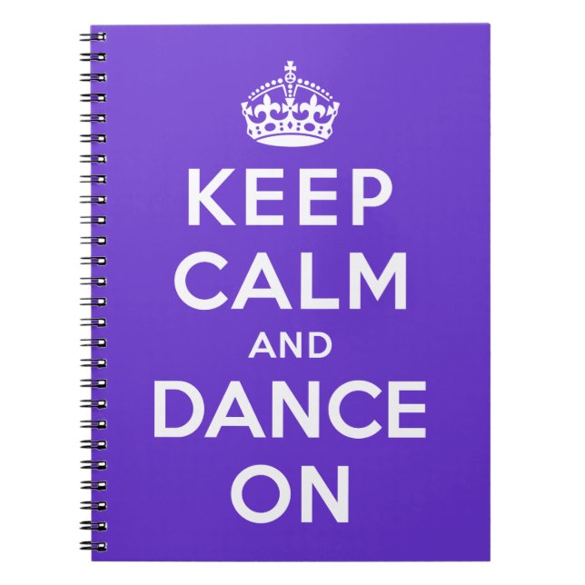 Keep Calm and Dance On Notebook (Front)