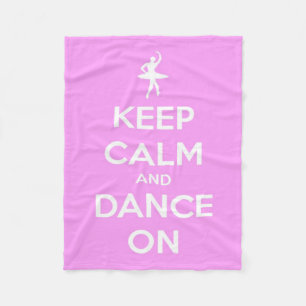Keep Calm and Dance On Pink and White Fleece
