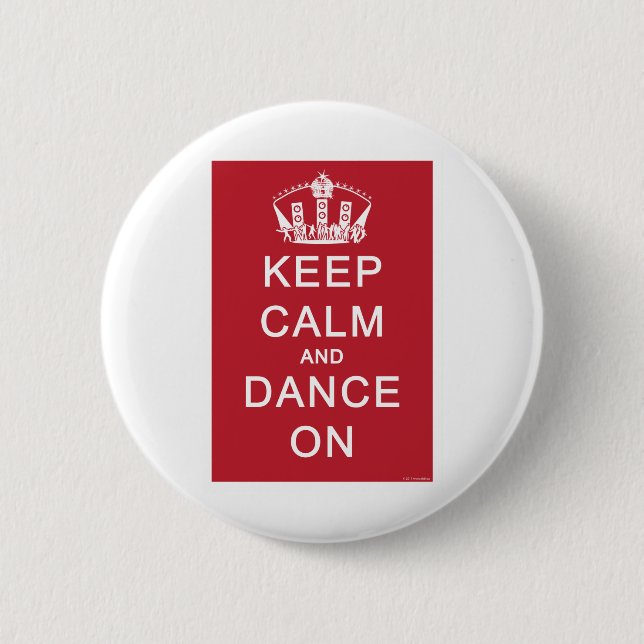 Keep Calm and Dance On (Red) 6 Cm Round Badge (Front)