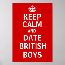 Keep Calm And Date British Boys