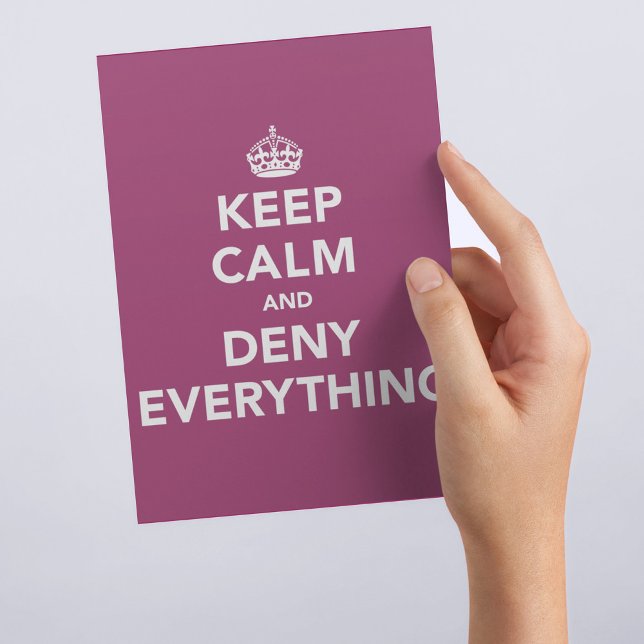 Keep Calm and Deny Everything Postcard (Creator Uploaded)