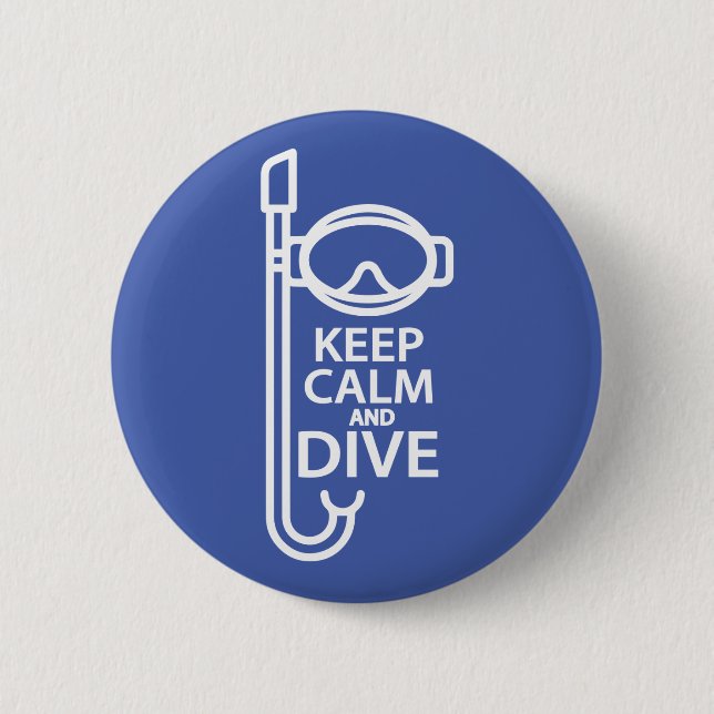 Keep calm and dive 6 cm round badge (Front)