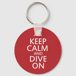 Keep Calm and Dive on Key Ring