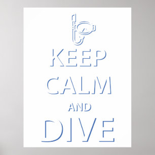 Keep calm and dive poster