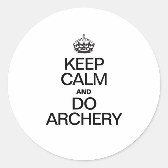 Keep Calm and Do Archery Classic Round Sticker (Front)