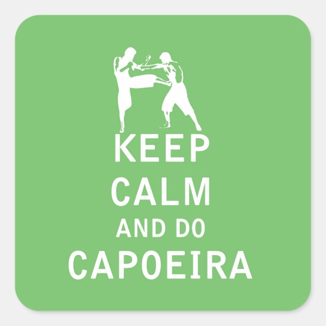 Keep Calm and Do Capoeira Square Sticker (Front)