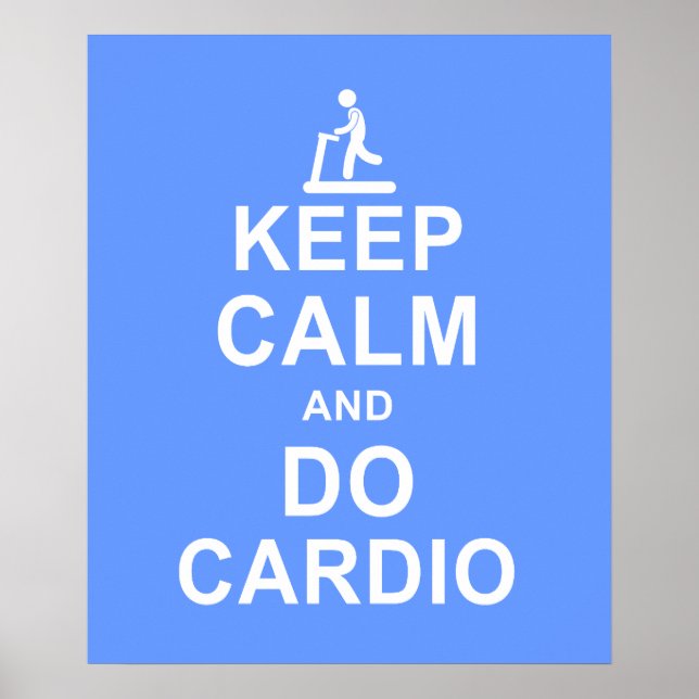 Keep Calm and Do Cardio Fitness Motivation Poster (Front)