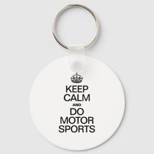KEEP CALM AND DO MOTOR SPORTS KEY RING