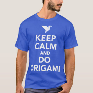 Keep calm and do origami T-Shirt