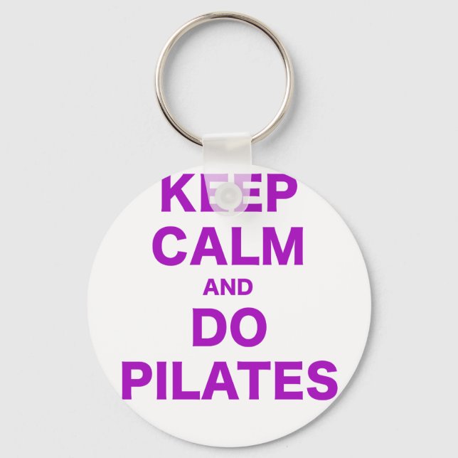 Keep Calm and Do Pilates Key Ring (Front)