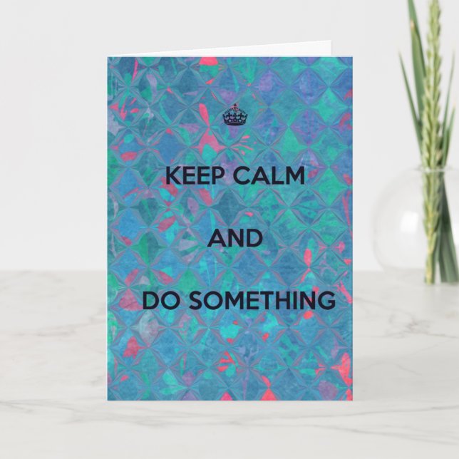 Keep Calm and Do Something, Party Invite (Front)