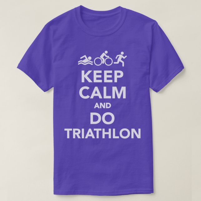 Keep calm and do Triathlon 2 T-Shirt (Design Front)