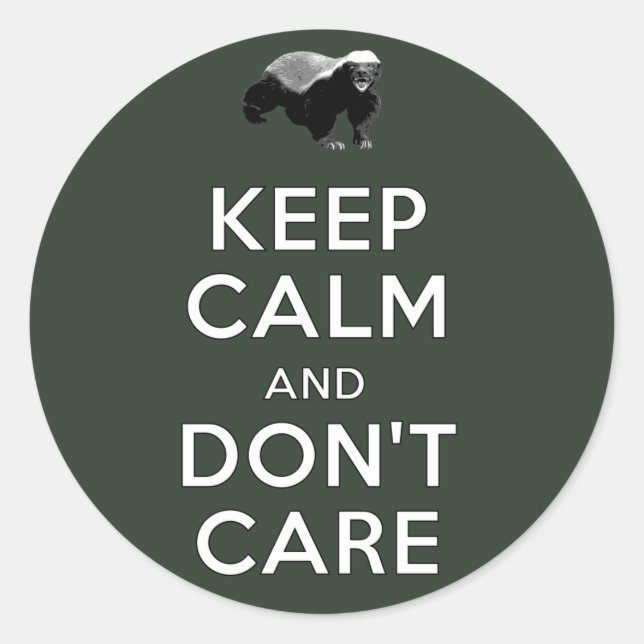 Keep Calm and Don't Care Classic Round Sticker (Front)