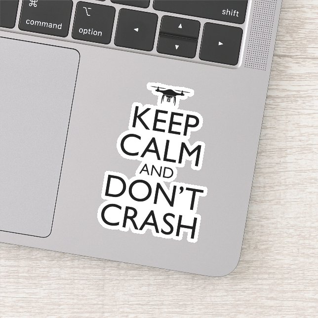 Keep Calm And Don't Crash Funny Drone Pilot (Detail)