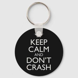 Keep Calm And Don't Crash Funny Drone Pilot Key Ring