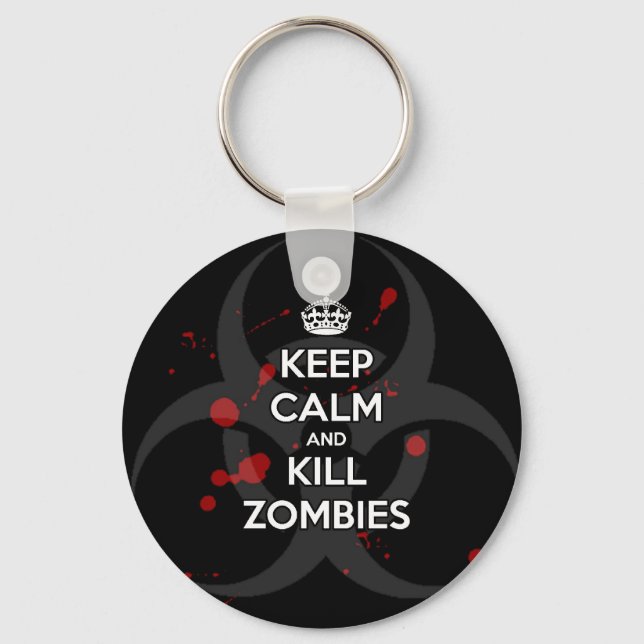 Keep Calm and don't get bit kill zombie zombies wa Key Ring (Front)
