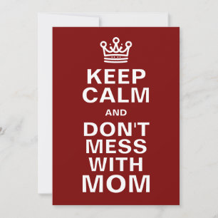 Keep Calm And Don't Mess With Mum In Red Holiday Card