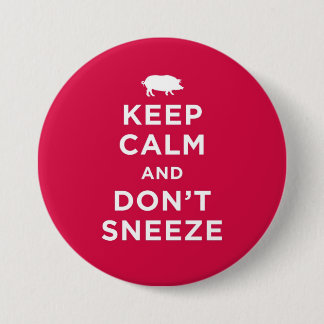 Keep Calm and Don't Sneeze Button