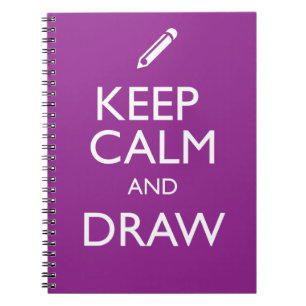 KEEP CALM AND DRAW NOTEBOOK