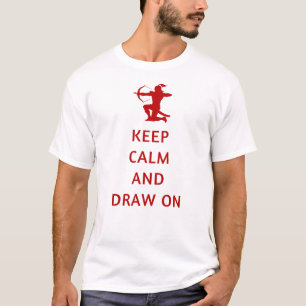 Keep Calm and Draw On Archery Lover T-Shirt