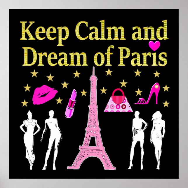 KEEP CALM AND DREAM OF PARIS POSTER (Front)