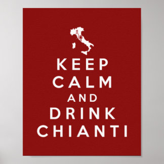 Keep calm and drink Chianti Poster