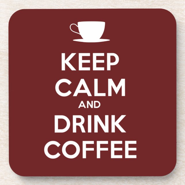 Keep Calm and Drink Coffee Coaster (Front)