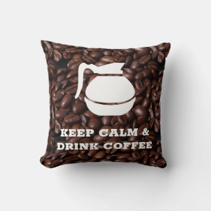 Keep Calm and Drink Coffee / Coffee Pot Cushion