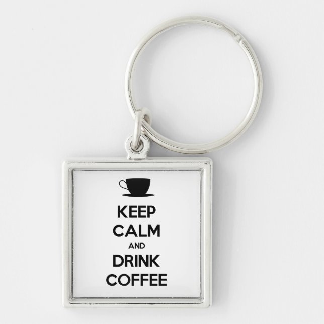Keep Calm and Drink Coffee Key Ring (Front)