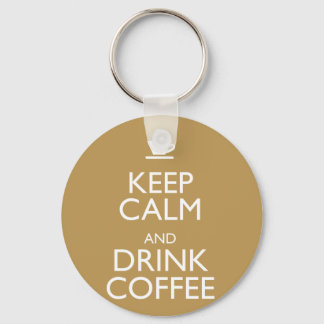KEEP CALM AND DRINK COFFEE KEY RING